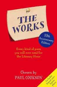 The Works : Every Kind of Poem You Will Ever Need for the Literacy Hour