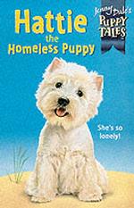Hattie the Homeless Puppy (Jenny Dale's Puppy Tales S.) 〈No.10〉