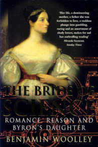 The Bride of Science: Romance, Reason and Byron's Daughter （New）