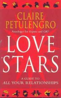 Love Stars : A Guide to All Your Relationships
