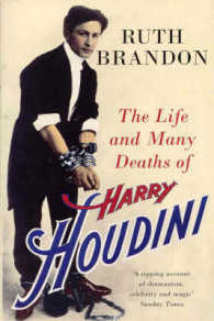 The Life and Many Deaths of Harry Houdini （New）