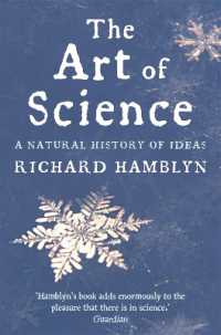 The Art of Science : A Natural History of Ideas
