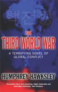 The Third World War : A Terrifying Novel of Global Conflict