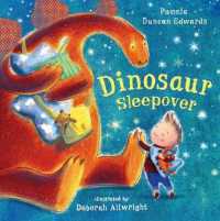 Dinosaur Sleepover （Illustrated）