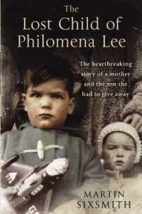 The Lost Child of Philomena Lee: A Mother， Her Son， and a Fifty-Year Search
