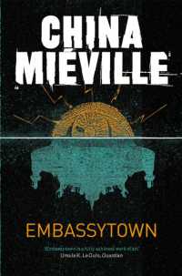 チャイナ・ミ－ヴィル『言語都市』（原書）<br>Embassytown
