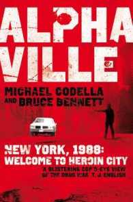Alphaville: New York, 1988: Welcome to Heroin City （Unabridged）
