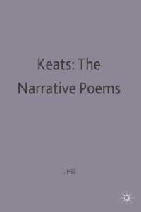 Keats : The Narrative Poems (Casebooks)