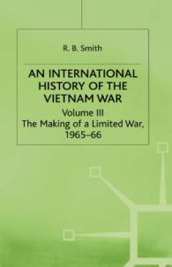 An International History of the Vietnam War : Volume 3: The Making of a Limited War,1965-1966