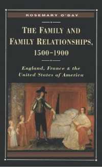 The Family and Family Relationships 1500-1900 : England, France and the United States of America (Themes in Comparative History)