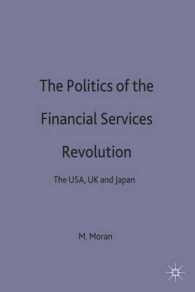 Politics of the Financial Services Revolution : The U.S.A., U.K. and Japan -- Hardback