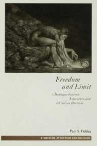 Freedom and Limit : Dialogue between Literature and Christian Doctrine (Studies in Literature and Religion) -- Hardback