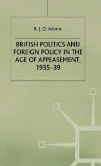 British Politics and Foreign Policy in the Age of Appeasement, 1935-39 -- Hardback