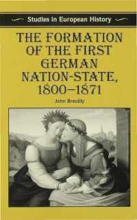The Formation of the First German Nation-state, 1800-1871 (Studies in European History)