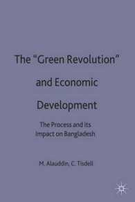 Green Revolution and Economic Development : The Process and Its Impact on Bangladesh -- Hardback