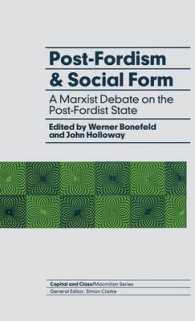 Post-Fordism and Social Form : A Marxist Debate on the Post-Fordist State (Capital and Class) （1991）