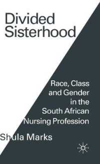 Divided Sisterhood : Race, Class and Gender in the South African Nursing Profession