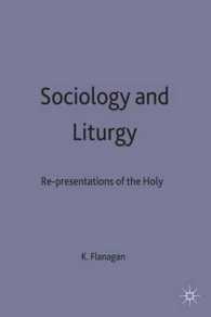Sociology and Liturgy : Re-presentations of the Holy -- Hardback