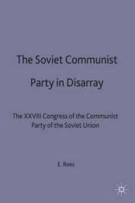 Soviet Communist Party in Disarray : The Xxviii Congress of the Communist Party of the Soviet Union (Studies in Russian and East European History and