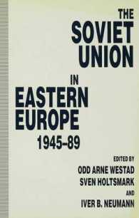 The Soviet Union in Eastern Europe 1945-89