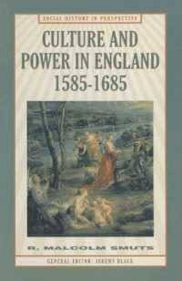 Culture and Power in England 1585-1685 (Social History in Perspective)