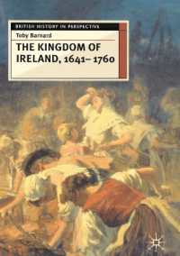 The Kingdom of Ireland, 1641-1760 (British History in Perspective