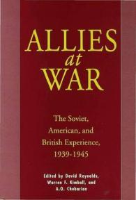 Allies at War: The Soviet, American and British Experience, 1939-45