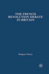 イギリスのフランス革命論争：近代政治学の起源<br>The French Revolution Debate in Britain : The Origins of Modern Politics (British History in Perspective)