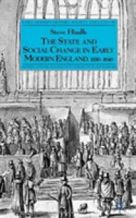 近代初期イングランドの国家と社会変動　１５５０－１６４０年<br>The State and Social Change in Early Modern England, 1550-1640 (Early Modern History: Society and Culture)