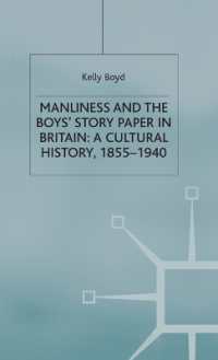Manliness and the Boys' Story Paper in Britain : A Cultural History, 1855-1940 (Studies in Gender History)