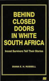 Behind Closed Doors in White South Africa: Incest Survivors Tell their Stories