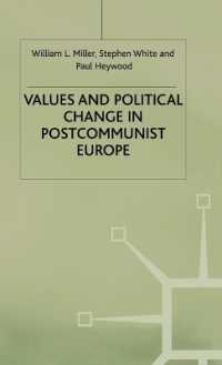 Values and Political Change in Postcommunist Europe -- Hardback