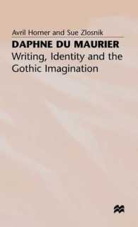 Daphne du Maurier : Writing, Identity and the Gothic Imagination -- Hardback