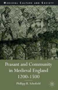 Peasant and Community in Medieval England, 1200-1500 (Medieval Culture and Society)