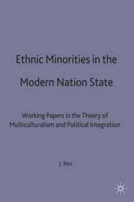 Ethnic Minorities in the Modern Nation State : Working Papers in the Theory of Multiculturalism and Political Integration (Migration, Minorities & Cit