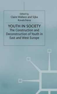 Youth in Society : Construction and Deconstruction of Youth in West and East Europe -- Hardback