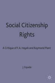 Social Citizenship Rights : Critique of F.A.Hayek and Raymond Plant (St Antony's Series) -- Hardback