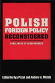 Polish Foreign Policy Reconsidered : Challenges of Independence