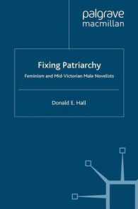 Fixing Patriarchy : Feminism and Mid-victorian Male Novelists -- Paperback