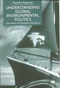 Understanding Global Environmental Politics : Domination, Accumulation, Resistance -- Hardback