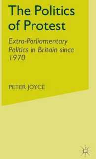 The Politics of Protest : Extra-Parliamentary Politics in Britain since 1970