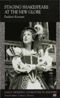 Staging Shakespeare at the New Globe (Early Modern Literature in History) -- Hardback