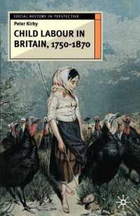 イギリス児童労働史　１７５０－１８７０年<br>Child Labour in Britain, 1750-1870 (Social History in Perspective)
