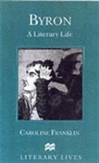 Byron : A Literary Life (Literary Lives) -- Paperback