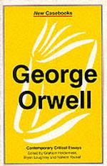 George Orwell (New Casebooks S.) -- Paperback