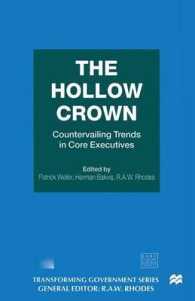 The Hollow Crown : Countervailing Trends in Core Executives (Transforming Government)