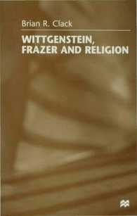 Wittgenstein, Frazer and Religion -- Hardback