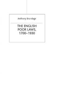 英国救貧法 1700-1930年<br>English Poor Laws 1700-1930 (Social History in Perspective) -- Paperback