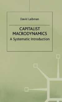 Capitalist Macrodynamics : A Systematic Introduction -- Hardback