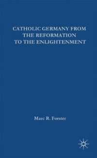 Catholic Germany from the Reformation to the Enlightenment (European History in Perspective)